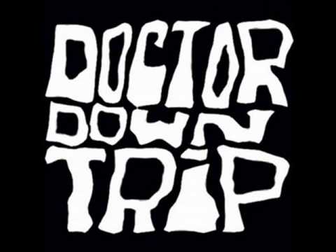 Doctor Downtrip — doctor down trip big blue train 1973