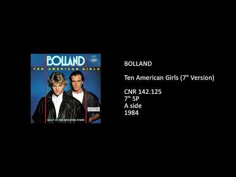 Bolland & Bolland — BOLLAND - Ten American Girls (7'' Version) - 1984