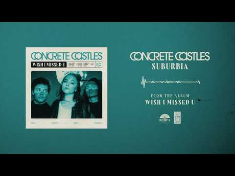 Concrete Castles — Concrete Castles "Suburbia"