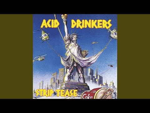 Acid Drinkers — Strip Tease