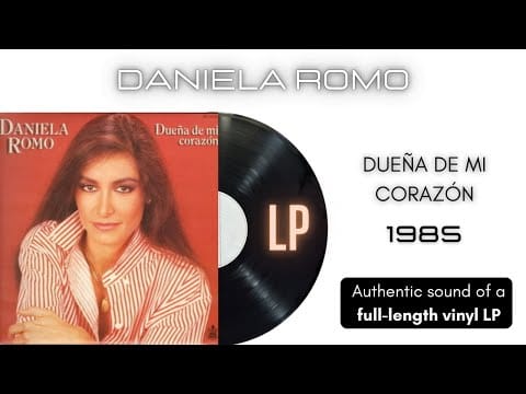 Daniela Romo — Daniela Romo - Dueña de mi Corazón [LP Full Album]