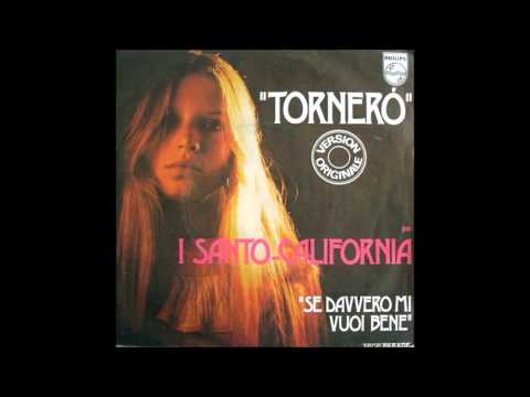 I Santo California — I Santo California - Se Davvero Mi Vuoi Bene