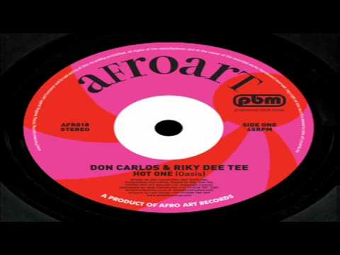 Don Carlos — //// Don Carlos & Riky Dee Tee - "Hot One" (Oasis Mix) ////