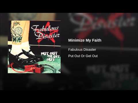 Fabulous Disaster — Minimize My Faith