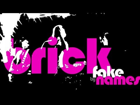 Fake Names — Fake Names - "Brick"