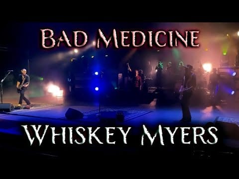 Whiskey Myers — Bad Medicine - Whiskey Myers - Red Rocks 2023