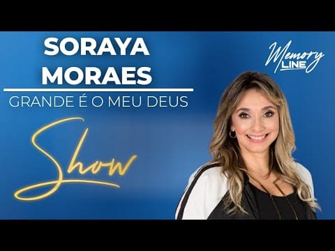 Soraya Moraes — Soraya Moraes - Grande é o Meu Deus (DVD COMPLETO)