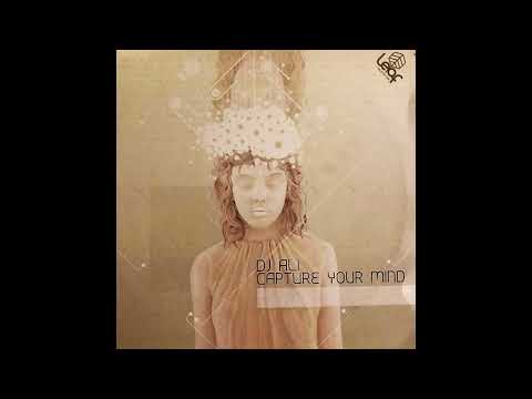 DJ Ali — DJ Ali - Capture Your Mind