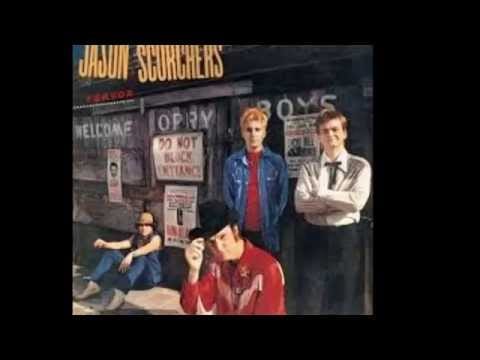 Jason & The Scorchers — Jason & The Scorchers  'Help There's A Fire'