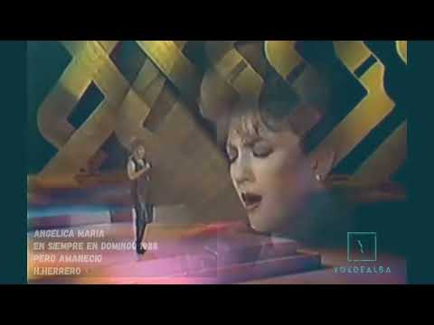 Angelica Maria — Pero Amaneció · Angélica María