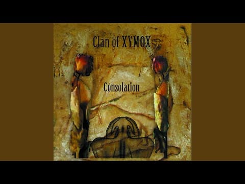 Clan Of Xymox — Consolation