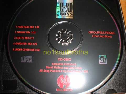 The Hard Boys — The Hard Boys "Groupies" (Gangster Mix)