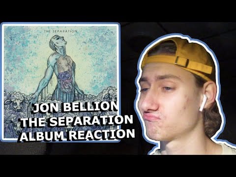 Jon Bellion — Jon Bellion - The Separation ALBUM REACTION