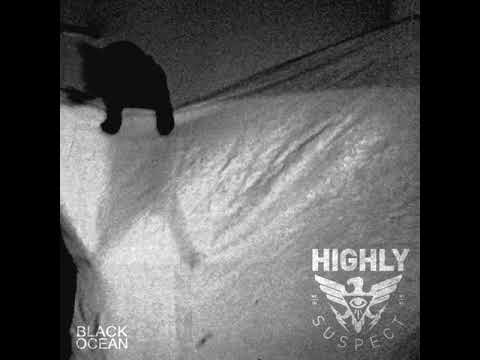Highly Suspect — Highly Suspect "Black Ocean" 2013 EP