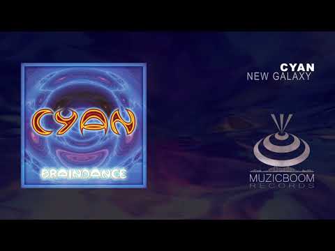 Cyan (4) — CYAN - New Galaxy [Official Audio] HD