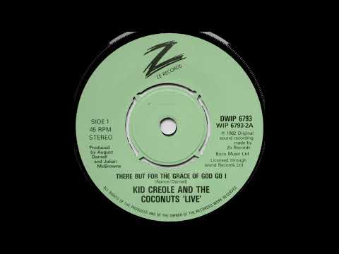 Kid Creole And The Coconuts — Kid Creole & The Coconuts There But For The Grace Of God Go I Live