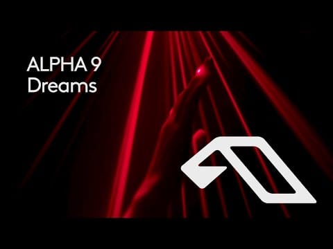 Alpha 9 — ALPHA 9 - Dreams | Official Video