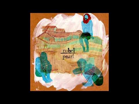 Rubel — Rubel - Pearl [Álbum Completo]