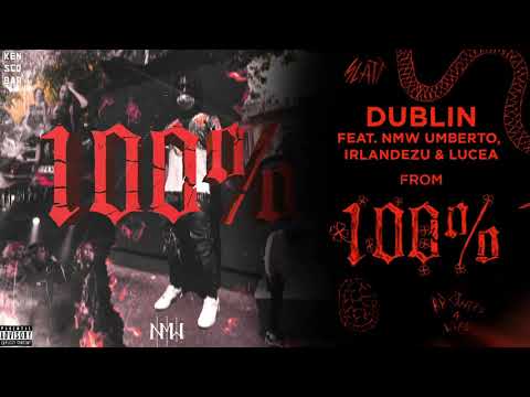NMW Yanni — NMW Yanni - Dublin (feat. NMW Umberto, Irlandezu & Lucea)