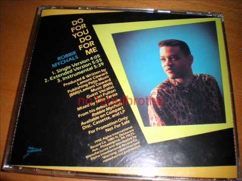 Robbie Mychals — Robbie Mychals "Do For You Do For Me" (Single Version)