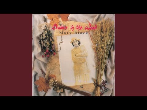Mary Black — Babes in the Wood