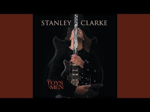 Stanley Clarke — All Over Again
