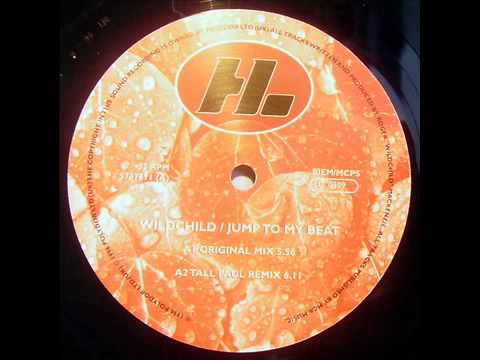 Wildchild — Wild Child - Jump To My Beat (Tall Paul Remix).mp4