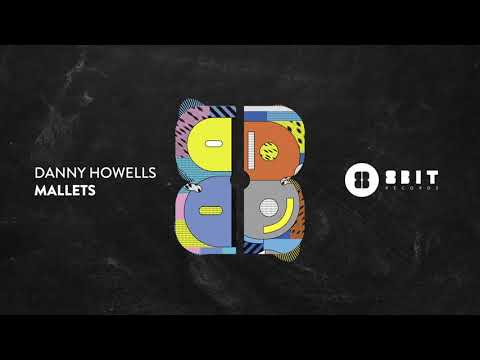 Danny Howells — Danny Howells - Mallets