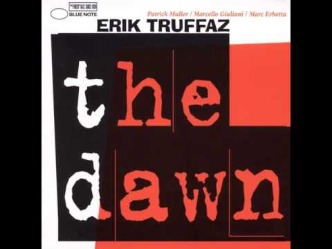Erik Truffaz — Erik Truffaz - 1998 - The Dawn - 01 Bukowsky Chapter 1