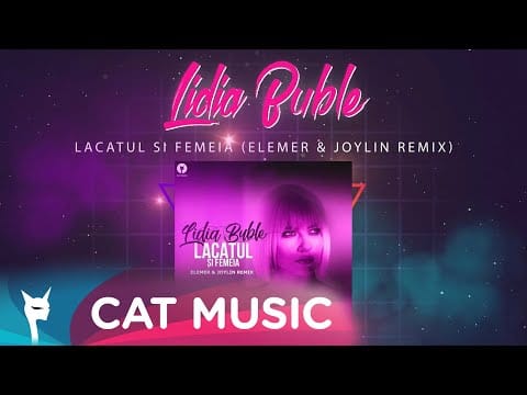 Lidia Buble — Lidia Buble - Lacatul si femeia (Elemer & Joylin Remix)