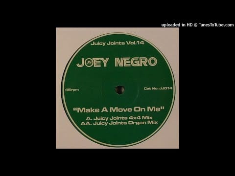 Joey Negro — Joey Negro - Make a Move on Me (Juicy Joints Organ Mix) *UKG / 4x4*