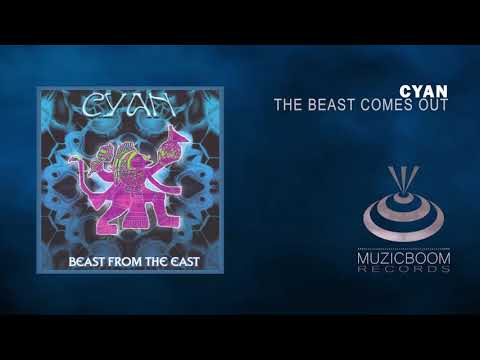 Cyan (4) — CYAN - The Beast Comes Out [Official Audio] HD