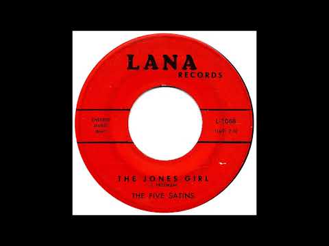 The Five Satins — The Jones Girl (alt)  -  The Five Satins