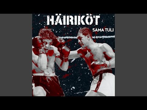 Häiriköt — Sama tuli