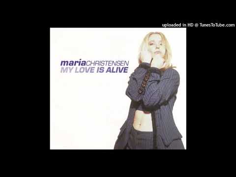 Maria Christensen — Maria Christensen - My Love Is Alive (Chantz 2 Trance House Mix) 1995