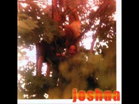 Joshua (10) — Joshua - Lovers Quarrel