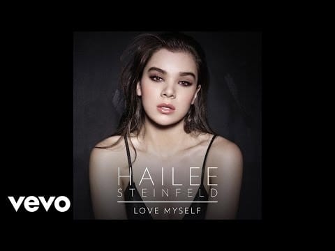 Hailee Steinfeld — Hailee Steinfeld - Love Myself