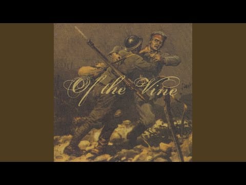 Of The Vine — Prelude to War
