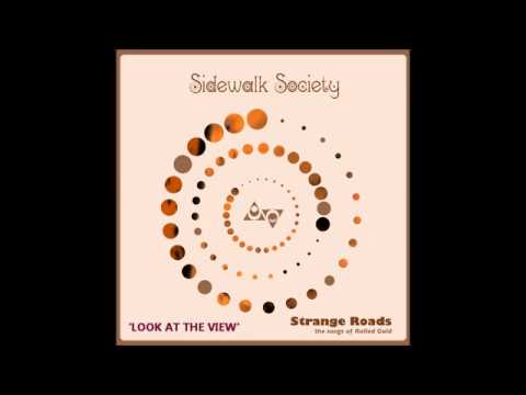 Sidewalk Society — 'Strange Roads' The Songs of 'Rolled Gold' - Sidewalk Society play The Action