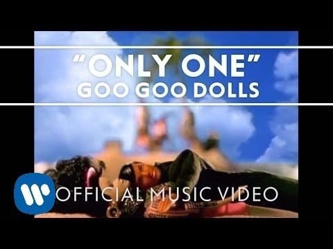 Goo Goo Dolls — Goo Goo Dolls - "Only One" [Official Video]