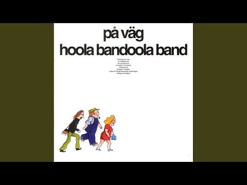 Hoola Bandoola Band — Ingenting förändras av sig själv