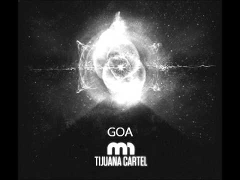 Tijuana Cartel — Tijuana Cartel - Goa.wmv