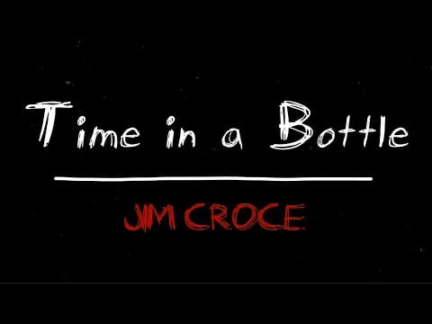 Jim Croce — Jim Croce - Time In A Bottle
