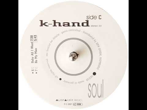 Kelli Hand — K-Hand - Be My Man