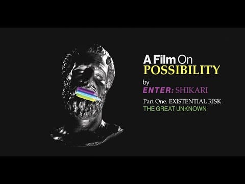 A Film On Possibility ONE — The Great Unknown