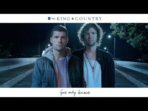 For King & Country — for KING & COUNTRY - God Only Knows (Official Music Video)