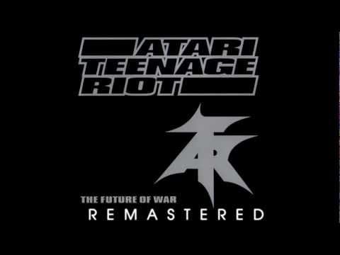 Atari Teenage Riot — Atari Teenage Riot - "Get Up While You Can ! (LOUD Remasters)