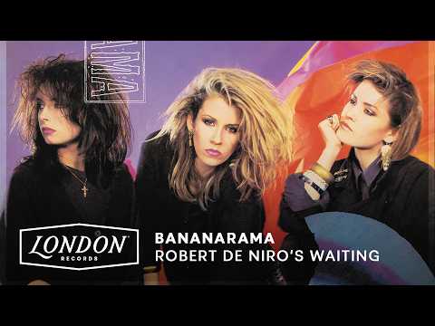 Bananarama — Bananarama - Robert De Niro's Waiting [Extended Version]