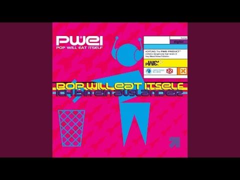 Pop Will Eat Itself — Ich Bin Ein Auslander (7'' Mix)