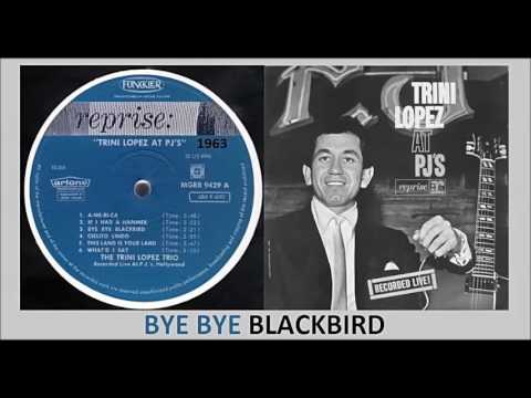 Trini Lopez — Trini Lopez - Bye Bye Blackbird (Vinyl)